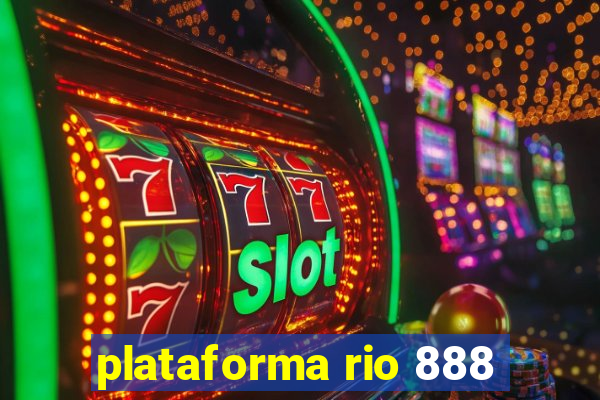 plataforma rio 888